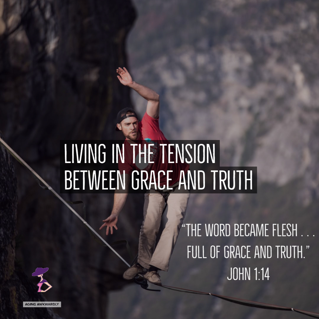 The Tension of Grace and Truth